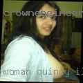 Woman Quincy, Illinois wanting